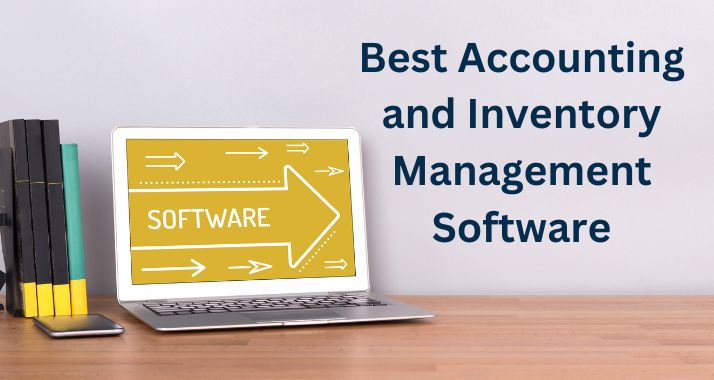 Best Accounting and Inventory Management Software