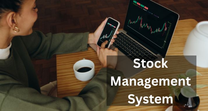 Get the Best Stock Management System for Your Business Grow