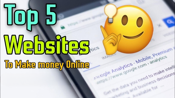 Top 5 website to make money online.